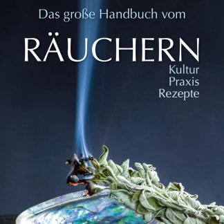 Das große Handbuch vom Räuchern